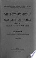 Vie économique et sociale de Rome dans la seconde moitié du XVI siècle