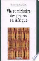 Vie et ministère des prêtres en Afrique