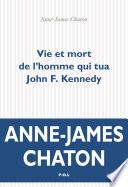 Vie et mort de l'homme qui tua John F. Kennedy
