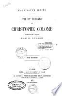 Vie et voyages de Christophe Colomb Washington Irving