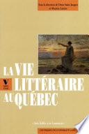 Vie littéraire au Québec vol 5 (1895-1918)