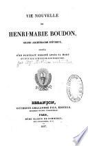 Vie nouvelle de Henri-Marie Boudon
