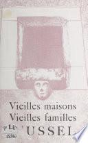 Vieilles maisons, vieilles familles d'Ussel
