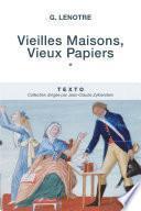 Vieilles Maisons, Vieux Papiers Tome 1