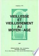 Vieillesse et vieillissement au Moyen Âge