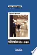 Vieillir en prison. Punition et compassion