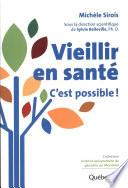 Vieillir en santé : C'est possible !