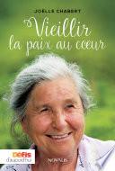 Vieillir la paix au coeur