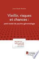 Vieillir, risques et chances : : petit traité de psycho-gérontologie