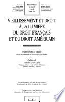 Vieillissement et droit à la lumière du droit français et du droit américain