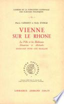 Vienne sur le Rhône. La ville et les habitants. Situation et attitudes. Sociologie d'une cité française