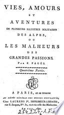 Vies, amours et aventures de plusieurs illustres solitaires des Alpes, ou les malheurs des grandes passions
