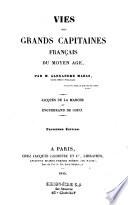 Vies des grands capitaines Français du Moyen âge...