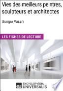 Vies des meilleurs peintres, sculpteurs et architectes de Giorgio Vasari