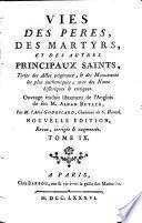 Vies des Pères, des martyrs et des autres principaux saints