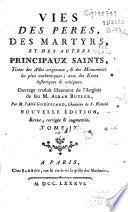 Vies des peres, des martyrs, et des autres principaux Saints
