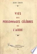 Vies des personnages célèbres de l'Aude
