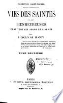 Vies des saintes et des bienheureuses, pour tous les jours de l'année