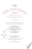 Vies des savants illustres depuis l'antiquite jusqu'au 19. siecle par Louis Figuer
