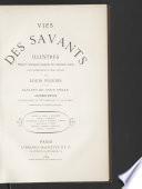 Vies des savants illustres depuis l'antiquité jusqu'au dixneuvième siècle: Savants du XVIIIe siècle