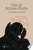Vies et fictions d'exils