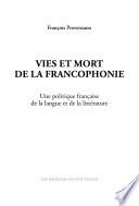 Vies et mort de la francophonie