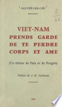 Viêt-Nam, prends garde de te perdre corps et âme