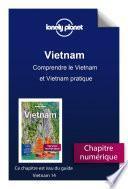 Vietnam - Comprendre le Vietnam et Vietnam pratique