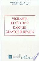 Vigilance et sécurité dans les grandes surfaces