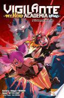 Vigilante - My Hero Academia Illegals T10 L'avènement de la reine