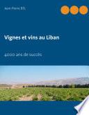 Vignes et vins au Liban