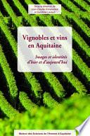 Vignobles et vins en Aquitaine