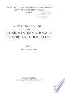 VIIeme Conférence de l'Union internationale contre la tuberculose