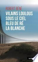 Vilains loulous sous le ciel bleu de Ré la blanche
