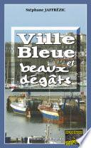 Ville bleue et beaux-dégâts