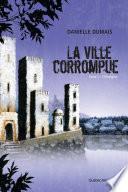 Ville corrompue (La) Tome 1 L'étrangère