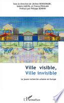 Ville Visible, Ville Invisible