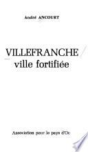 Villefranche, ville fortifiée