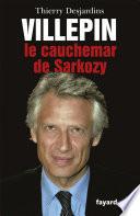 Villepin, le cauchemar de Sarkozy