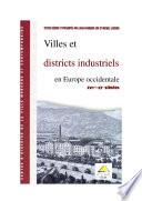 Villes et districts industriels en Europe occidentale (XVIIe-XXe siècle)
