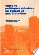 Villes et politiques urbaines au Canada et aux États-Unis
