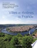 Villes et rivières de France