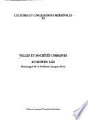 Villes et sociétés urbaines au moyen âge
