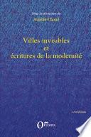 Villes invisibles et écritures de la modernité