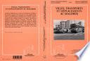 Villes, transports et déplacements au Maghreb
