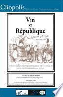 Vin et république, 1907-2007