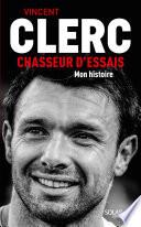 Vincent Clerc, Chasseur d'essais