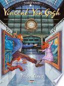 Vincent et Van Gogh T02