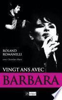 Vingt ans avec Barbara