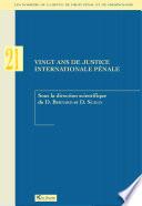 Vingt ans de justice internationale pénale